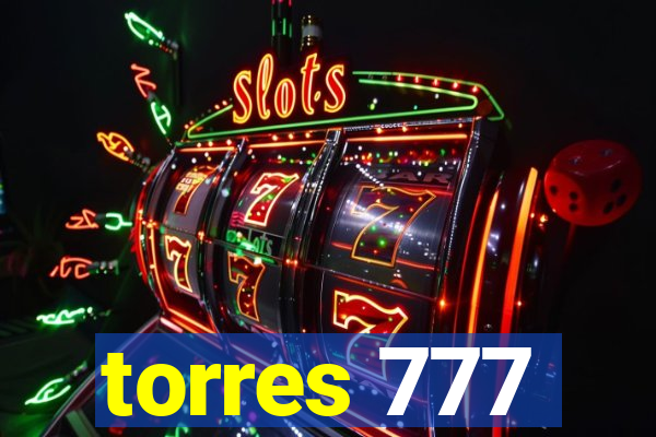 torres 777